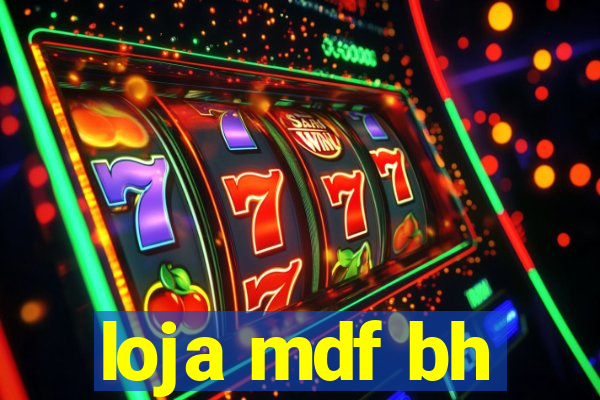 loja mdf bh